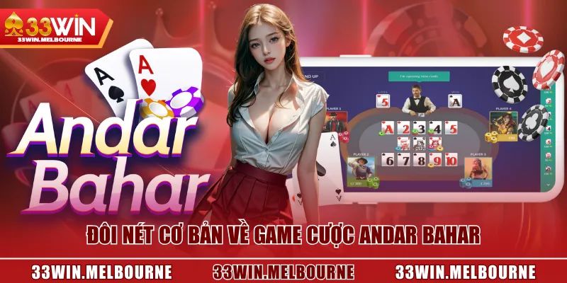 Đôi nét cơ bản về game cược Andar Bahar