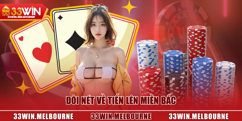 Đôi nét về Tiến Lên Miền Bắc