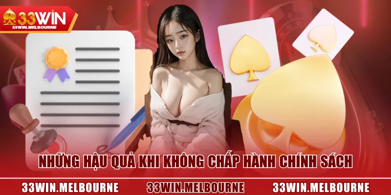 Những hậu quả khi không chấp hành chính sách