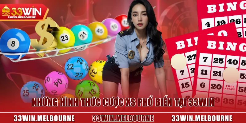 Những hình thức cược XS phổ biến tại 33WIN