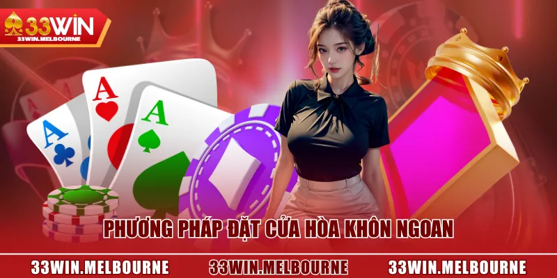 Phương pháp đặt cửa Hòa khôn ngoan