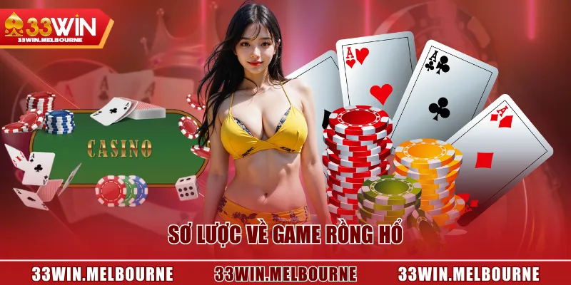 Sơ lược về game Rồng Hổ